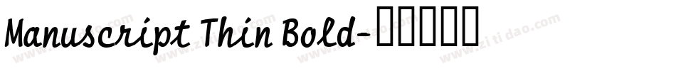 Manuscript Thin Bold字体转换